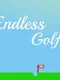 Endless Golf