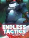 Endless Tactics