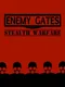 Enemy Gates Stealth War
