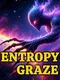Entropy graze