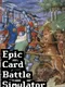 Epic Card Battle Simulator