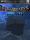 Epic Escapes: Dark Seas