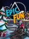 Epic Fun