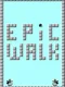 Epic Walk