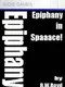 Epiphany in Spaaace!