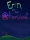 Erin and the Otherworld