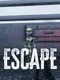 Escape!