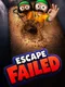 Escape Failed
