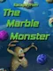 Escape from the Marble Monster