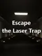 Escape the Laser Trap