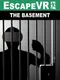 EscapeVR: The Basement
