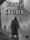 Eternal Burden