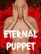 Eternal Puppet