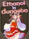 Ethanol in dungeon