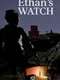 Ethan's Watch
