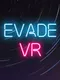 Evade VR