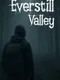 Everstill Valley