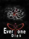 Everyone Dies
