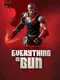 Everything Is Gun!