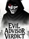 Evil Advisor Verdict