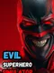 Evil Superhero Simulator