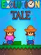 Evolution Tale