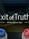 Exit of Truth! 40 Masterpiece Quiz