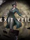 Exit Veil