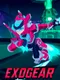 Exogear