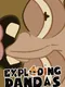 Exploding Pandas