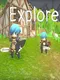Explore