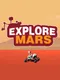 Explore Mars