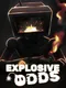 Explosive Odds