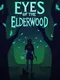 Eyes of the ElderWood