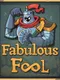 Fabulous Fool