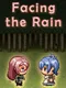 Facing the Rain
