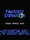 Factory Infection