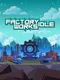 Factory Works Idle