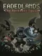 Fadedlands: The Reckless Squad