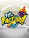 Fail Factory!