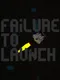 Failure to Launch