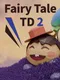 Fairy Tale TD 2