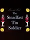 Fairytale Thief: The Steadfast Tin Soldier