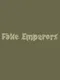 Fake Emperors