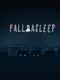 Fall Asleep