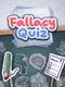 Fallacy Quiz
