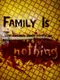 Family Is Nothing