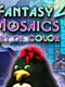 Fantasy Mosaics 4: Art of Color