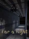 Far a Night