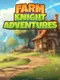 Farm Knight Adventures